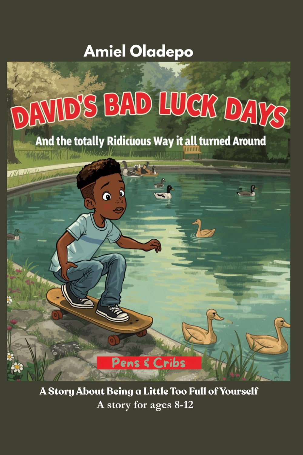 Cover of David's Bad Luck Days: And the totally Ridiculous Way it all turned Around