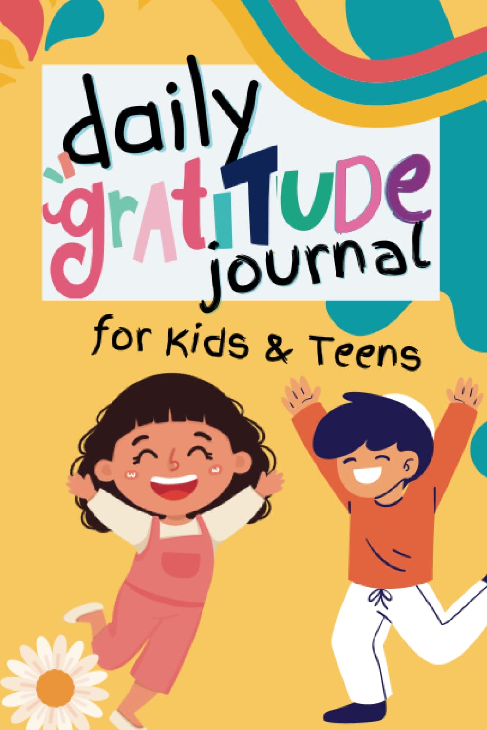 Cover of Daily Gratitude Journal for Kids and Teens